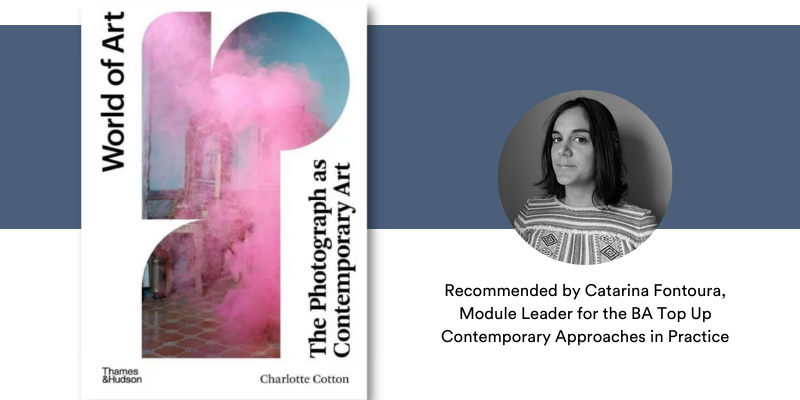 Photography as Contemporary Art - recommended by Catarina Fontoura